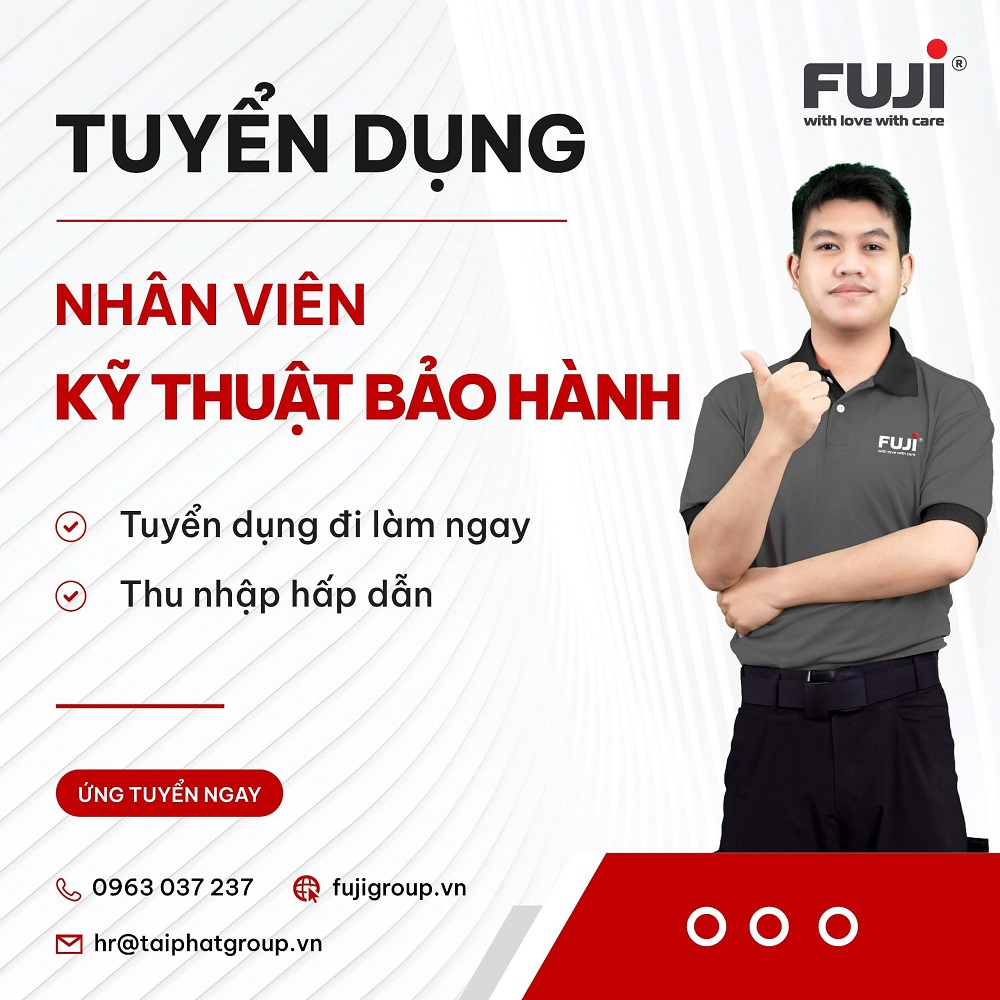 Fuji Group tuyển nhân viên kỹ thuật bảo hành - đi làm ngay