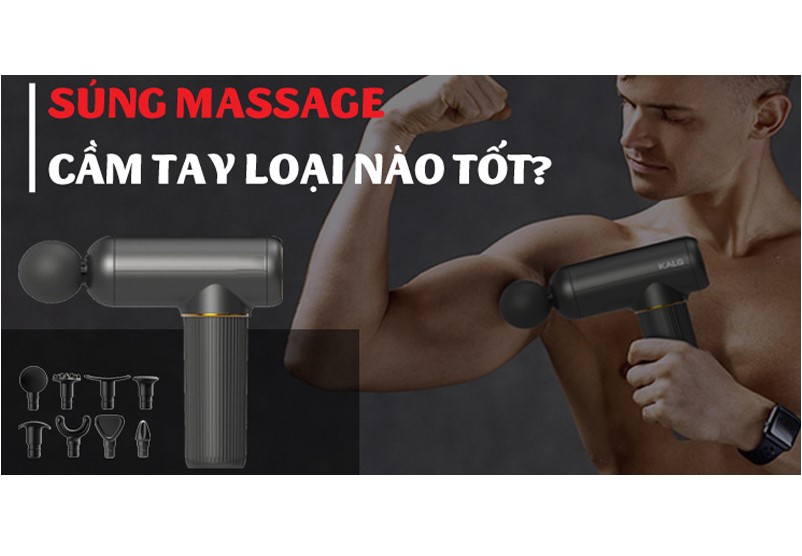 Súng massage cầm tay loại nào tốt? Cách sử dụng hiệu quả