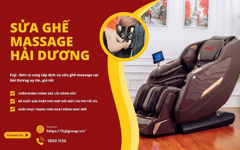 Sửa ghế massage tại Hải Dương giá tốt, có bảo hành 18001132
