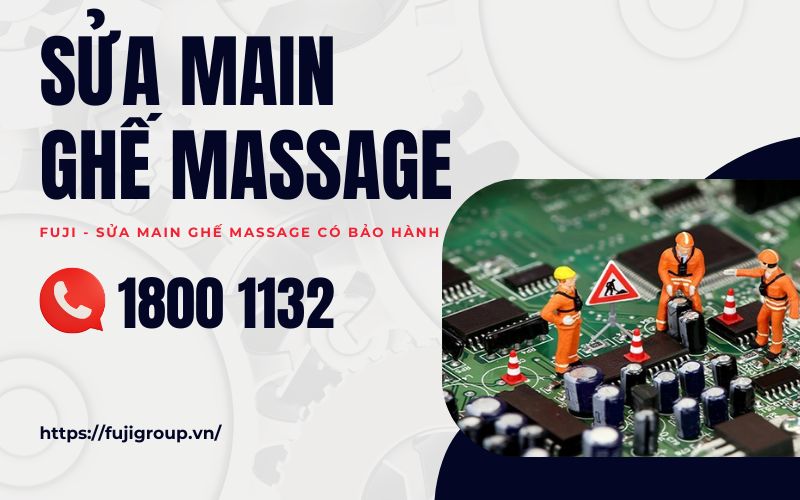 Địa chỉ sửa main ghế massage uy tín, có bảo hành 18001132